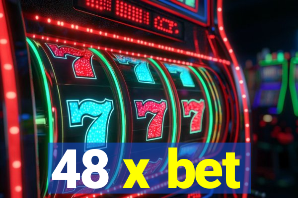 48 x bet